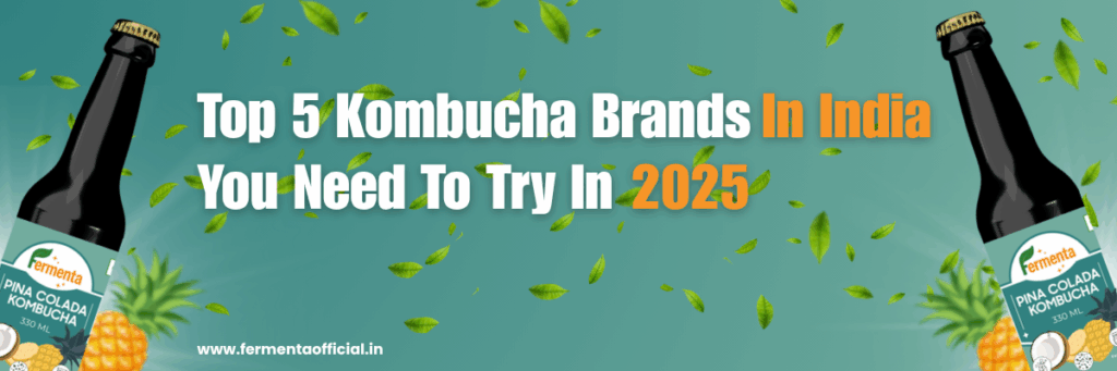 Kombucha Brands in India